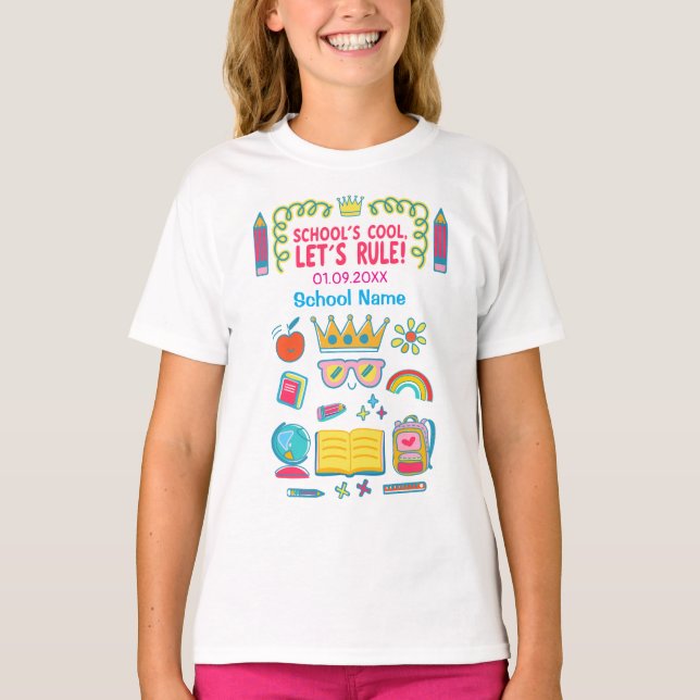"School’s cool let’s rule" motivation quotes  T-Shirt (Front)