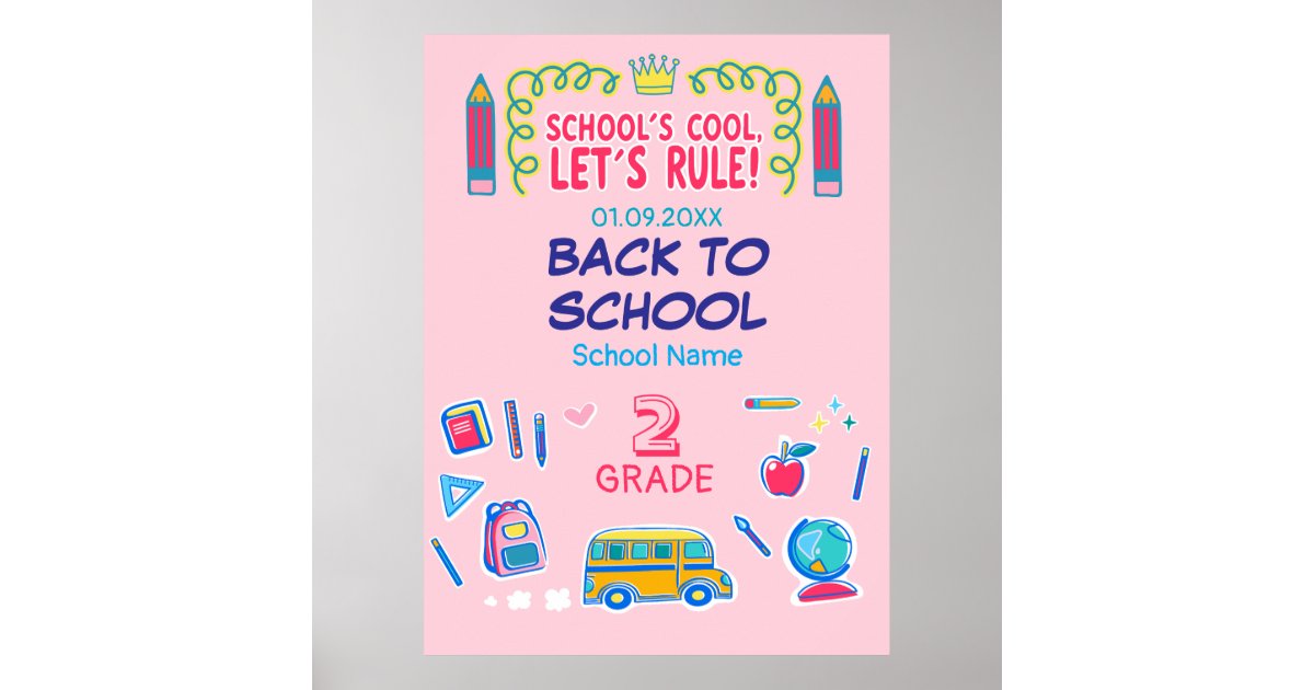 School’s cool let’s rule Second Grade Back school Poster | Zazzle