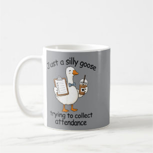 School Secretary A Goose Trying To Collect Coffee Mug