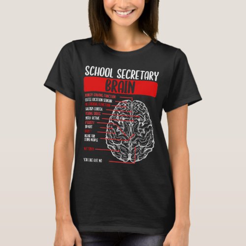 School Secretary Brain School Secretaries Office T_Shirt