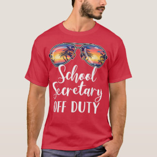 School Secretary Off Duty Sunglasses Beach Sunset T-Shirt