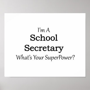 School Secretary Posters & Photo Prints | Zazzle