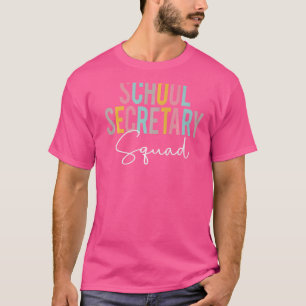 School Secretary Squad Colorful Appreciation Back T-Shirt