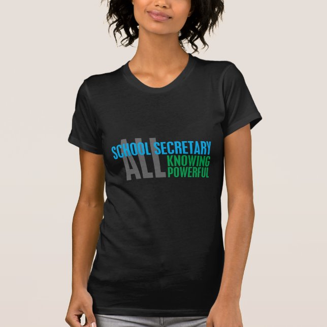 School Secretary T-Shirt (Front)