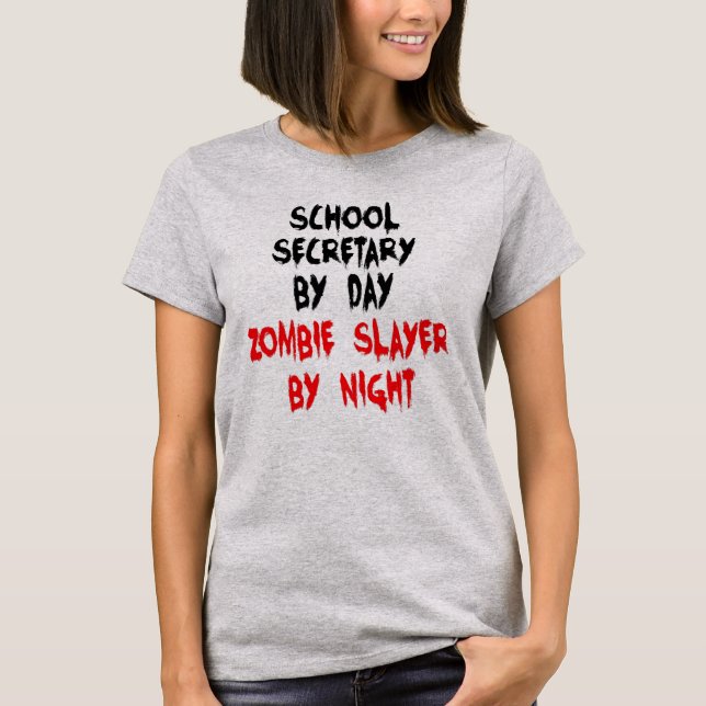School Secretary Zombie Joke T-Shirt (Front)