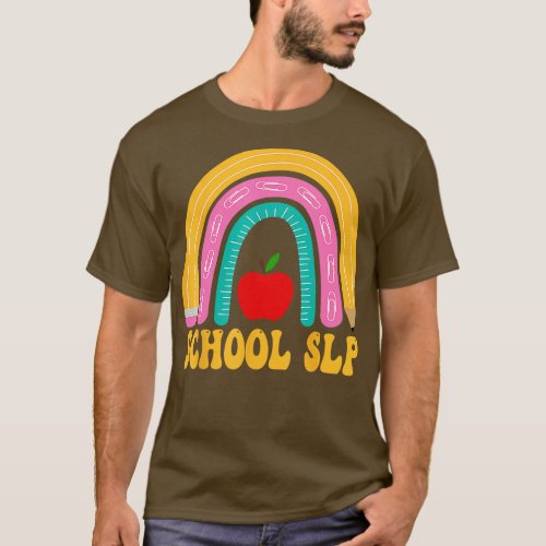 School SLP Rainbow Pencil Women Back To School App T_Shirt