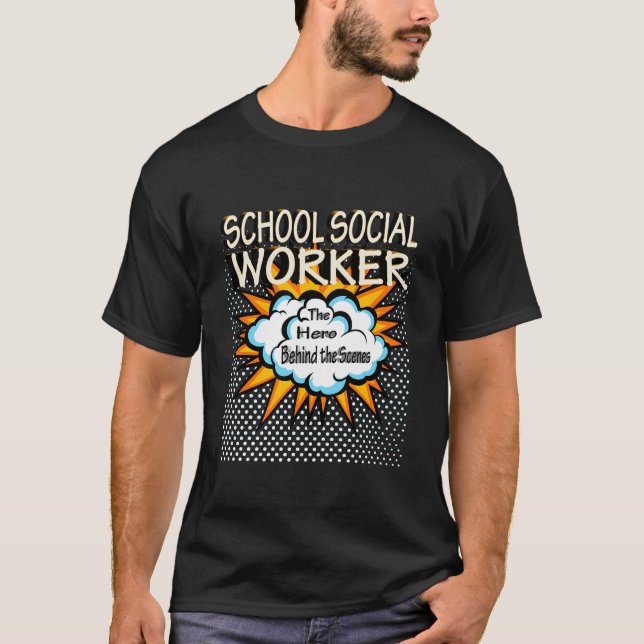 School Social Worker - Funny Hero Job T-Shirt (Front)