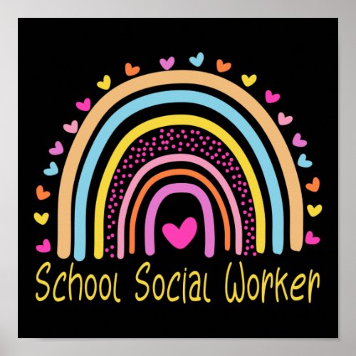 School Social Worker Rainbow Poster