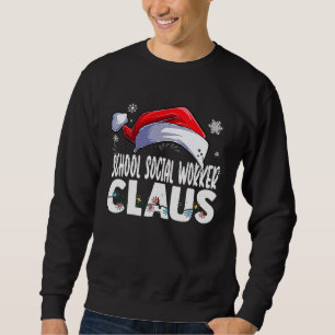 School Social Worker Santa Claus Christmas Matchin Sweatshirt