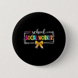School Social Worker Summer Women Funny Last Day Button