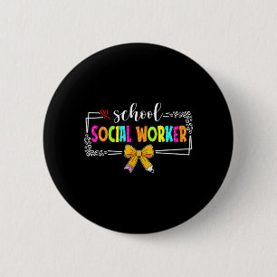 School Social Worker Summer Women Funny Last Day Button