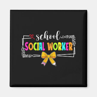School Social Worker Summer Women Funny Last Day Magnet