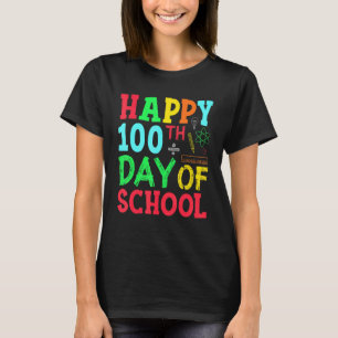 School Student Teacher Happy 100th Day Of School T-Shirt