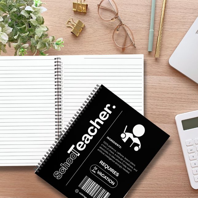 School Teacher – Funny Work Humor, Office Gift Notebook (Creator Uploaded)