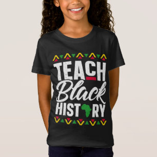 School Teacher Gift 2022 Teach Black History Month T-Shirt