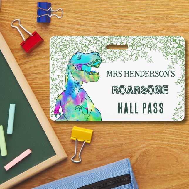 School Teacher Hall Pass Dinosaur Roarsome Badge (T-rex dinosaur school teacher personalized hall pass colorful tyrannosaurus roarsome green script)