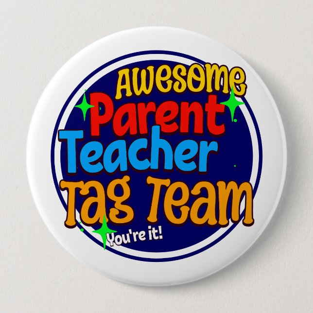 School Teacher Parent TAG TEAM  Button (Front)