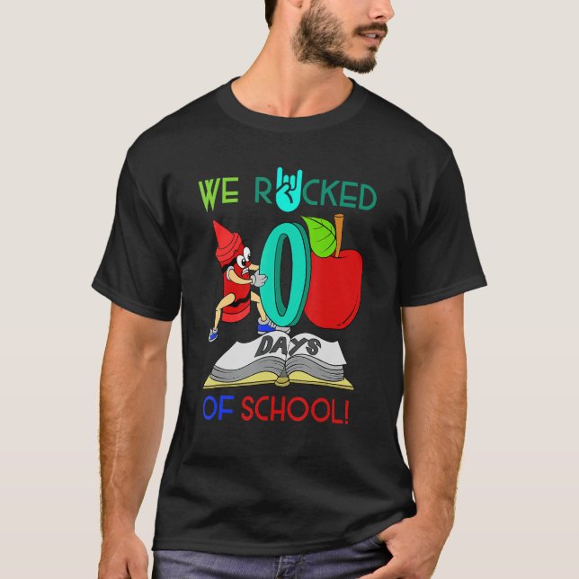 School Teacher Student Gift We Rocked 100 Days Of  T-Shirt (Front)