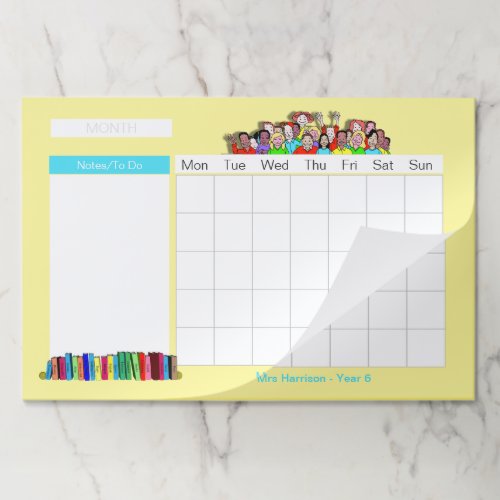 School Teachers Personalized Monthly Calendar Paper Pad