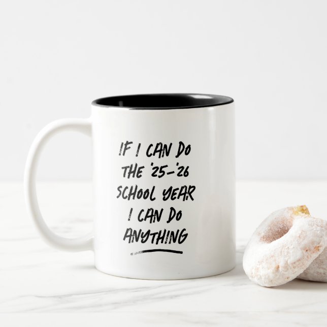 School year funny motivational black white teacher Two-Tone coffee mug (With Donut)