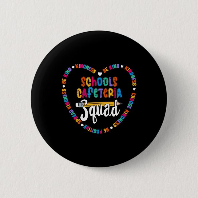 Schools Cafeteria Squad Byck To School Happy First Button (Front)