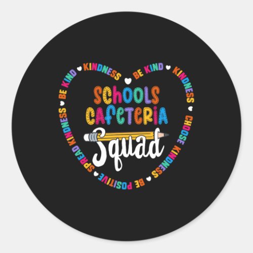 Schools Cafeteria Squad Byck To School Happy First Classic Round Sticker