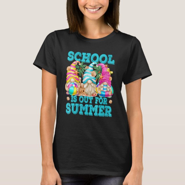 School's Is Out For Summer Gnome  Summer Vacation T-Shirt (Front)