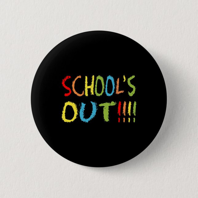 Schools Out 1  Button (Front)