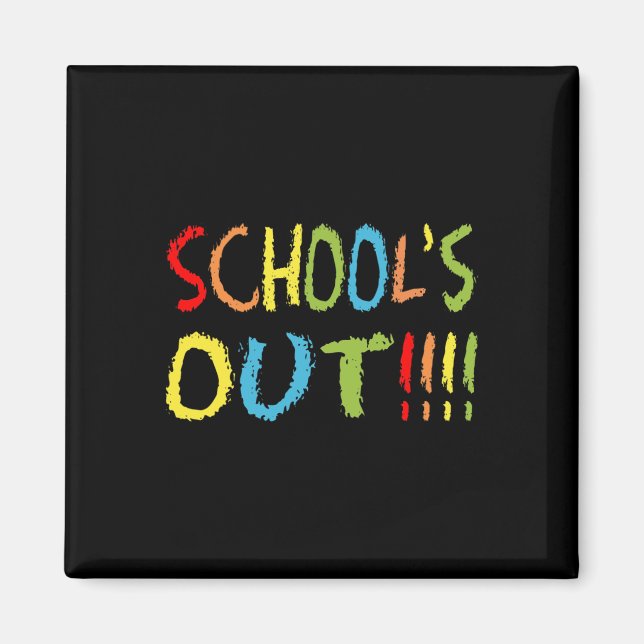 Schools Out 1  Magnet (Front)