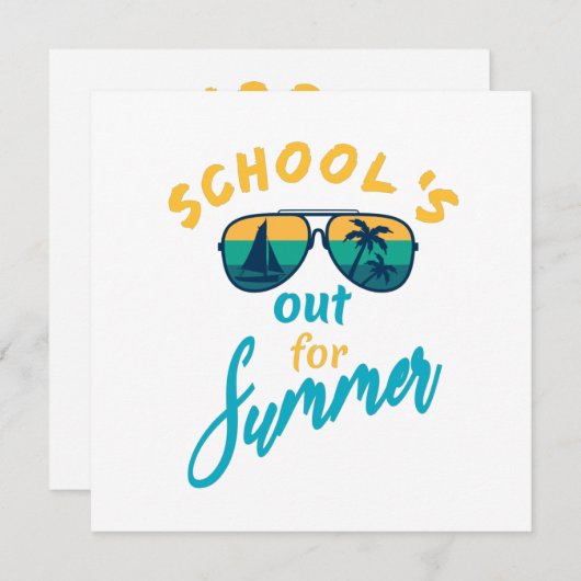 School's out for summer (Front/Back)