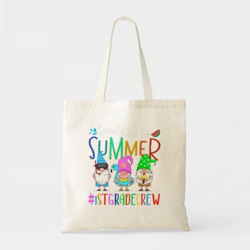 Schools Out For Summer 1st Grade Crew Gnomes Summe Tote Bag