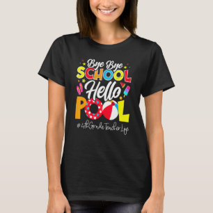 Schools Out For Summer 4th Grade Teacherlife Bye B T-Shirt