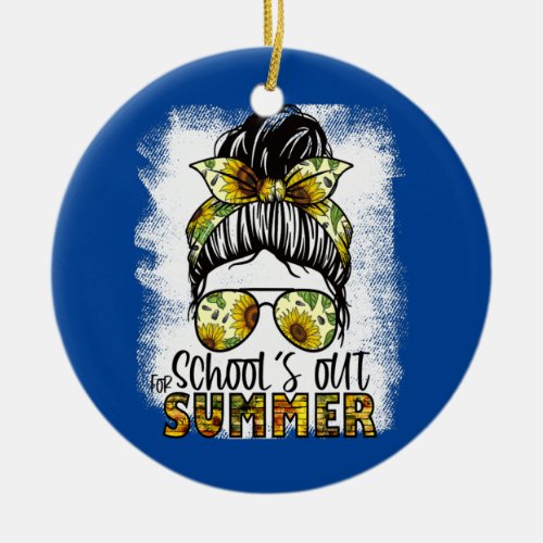 Schools Out For Summer End Of Year Teacher Gifts Ceramic Ornament