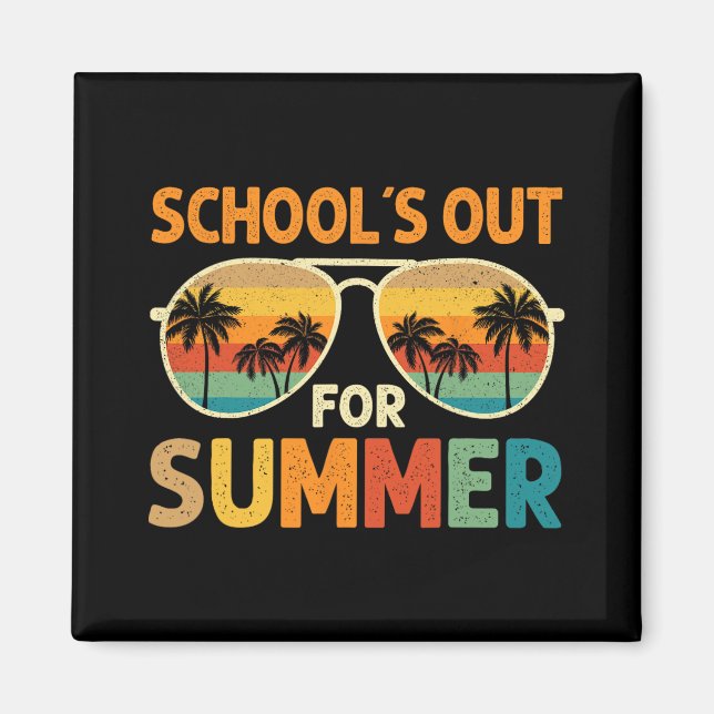 Schools Out For Summer Last Day Of School Teacher  Magnet (Front)