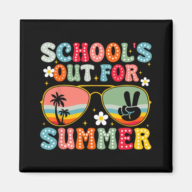 Schools Out For Summer Last Day Of School Teacher  Magnet (Front)