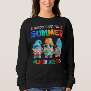 Schools Out For Summer Lunch Lady Crew Gnomes Summ Sweatshirt