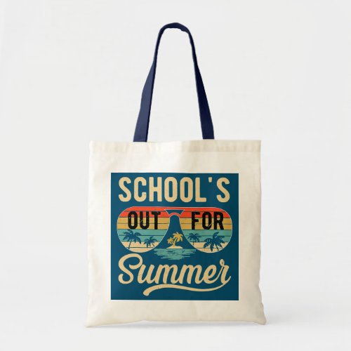 Schools Out For Summer Teacher Sunglasses Last Tote Bag