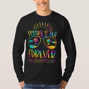 Schools Out Forever Retired Sped Teacher Retiremen T-Shirt
