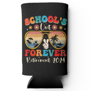 Schools Out Forever Retired Teacher Last Day 2024 Seltzer Can Cooler