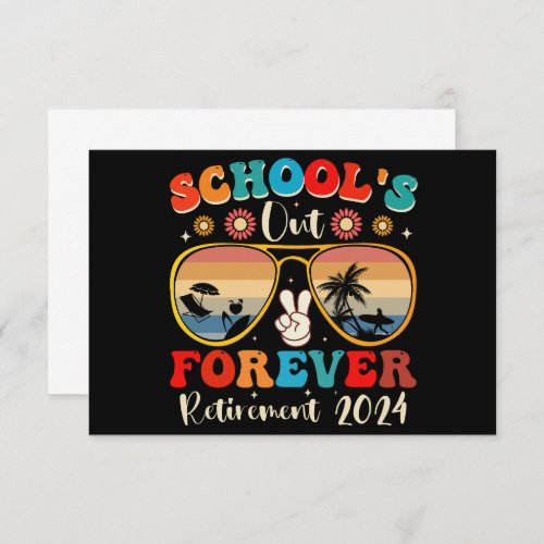 Schools Out Forever Retired Teacher Last Day 2024 Thank You Card