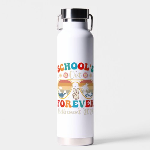 Schools Out Forever Retired Teacher Last Day 2024 Water Bottle