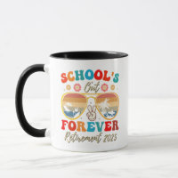 Schools Out Forever Retired Teacher Last Day 2025