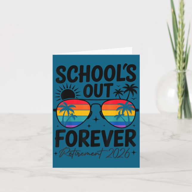 School's out forever retirement 2026 funny teacher card (Front)