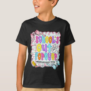 School's out forever retirement 2026 retired T-Shirt