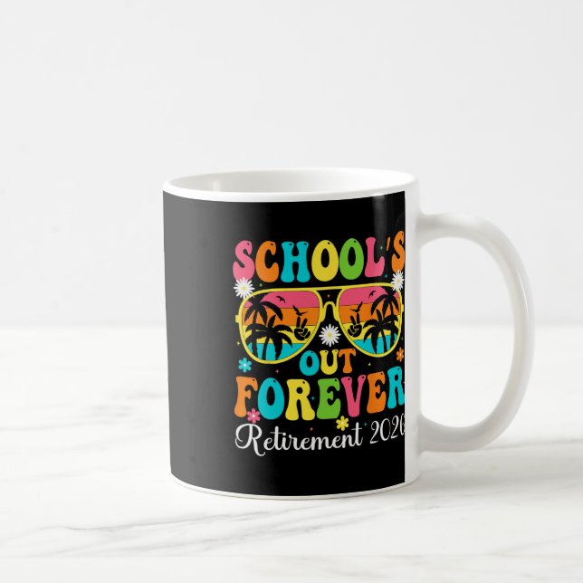 School's Out Forever Retirement 2026 Retro Retired Coffee Mug (Right)