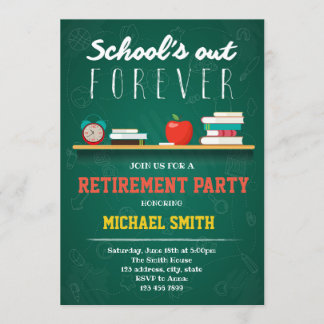 Schools out forever retirement party invitation