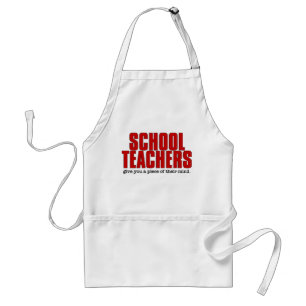 Schoolteacher Piece of Mind Funny Adult Apron
