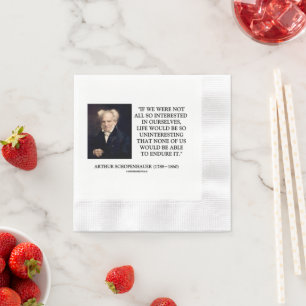 Schopenhauer All So Interested In Ourselves Quote Napkins