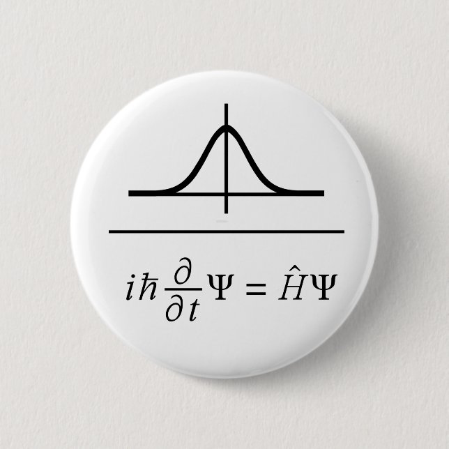 Schrödinger Equation Button (Front)