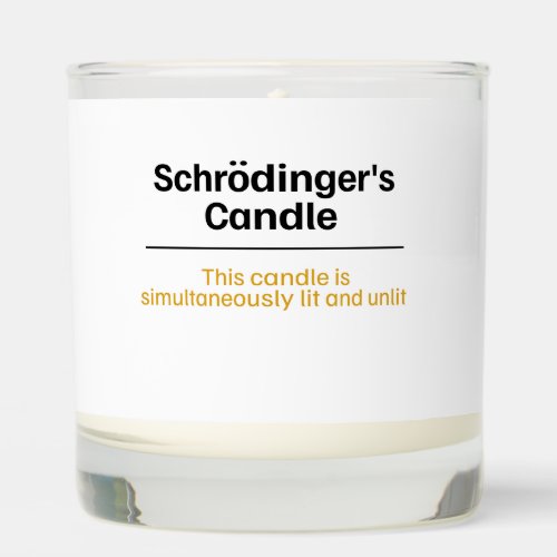 Schrodinger's Candle, Both Lit and Unlit Scented Candle